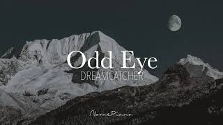 Dreamcatcher (드림캐쳐) - Odd Eye Piano Cover