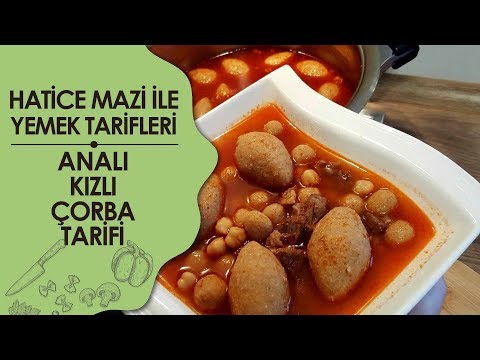 Analı Kızlı Çorba Tarifi | Hatice Mazı Ile Yemek Tarifleri