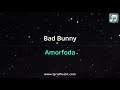 Bad Bunny - Amorfoda Lyrics English Translation - Dual Lyrics English and Spanish - Subtitles Mp3 Song