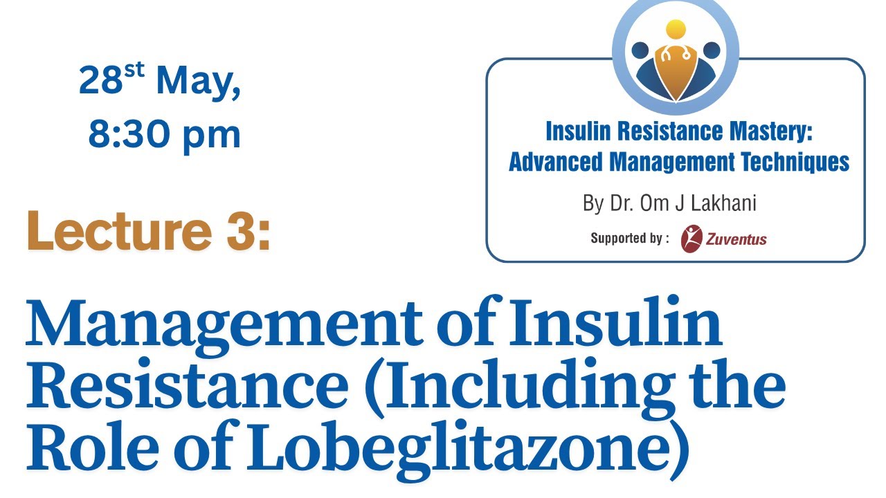 Chapter 3: Management of Insulin Resistance (Including the Role of Lobeglitazone)