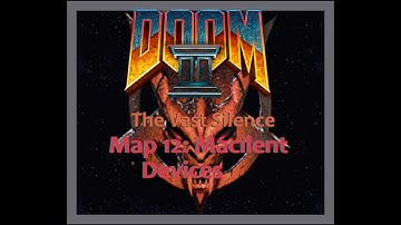 Doom 2 The Vast Silence Map 12 Macilent Devices
