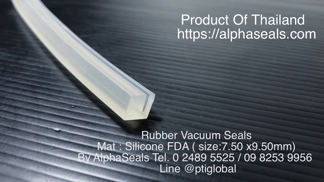 ซีลยางแวคคัม Rubber Vacuum Seals By AlphaSeals YouTube