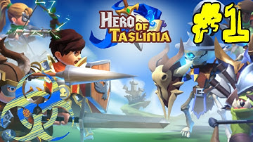 Hero of Taslinia (Android/iOS) Gameplay Part 1