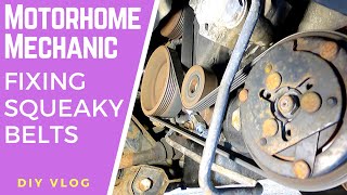 Motorhome Mechanic  Fixing Squeaky Belts