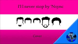 I'll never stop by 'Nsync Cover