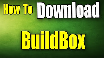 How To Download Buildbox