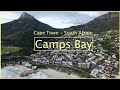 Camps Bay - Cape Town - South Africa | Travel by Drone 4k