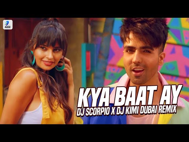 Kya Baat Ay (Remix) | DJ Scorpio Dubai X DJ Kimi Dubai | Harrdy Sandhu class=