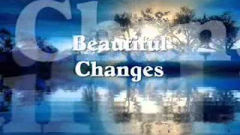 Beautiful Changes - Kathy Green