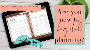 NEW To Digital Planning: How To Make Digital Planner Rings