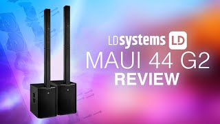 LD Systems MAUI 44 G2 Portable Column PA System (Review) | My New Favorite Speakers