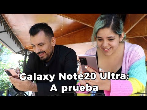 Galaxy Note20 Ultra: A prueba