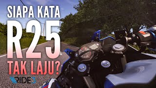 SIAPA KATA R25 TAK LAJU?! - Ride 3 (Bahasa Malaysia)
