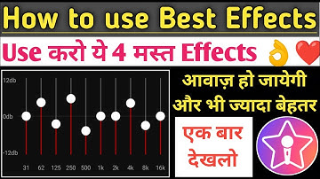 StarMaker Best Recording Settings || How to use Best voice recording in StarMaker || Top 4 Effects