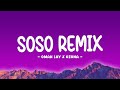 Omah Lay X Ozuna - Soso Remix (Letra/Lyrics)