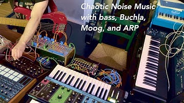 Experimental noise chaos music with Buchla Easel Command, ARP-2600, DFAM, Moog Grandmother, and bass