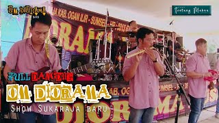 FULL DANGDUT OM DIORAMA MUSIC SUKARAJA BARU PART 3