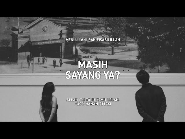 masih sayang ya? - Ust. Hanan Attaki, Lc class=