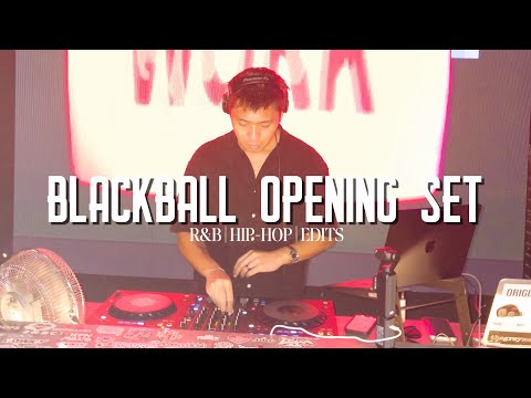 Blackball Opening DJ Set | R&B, Hip-Hop, Edits