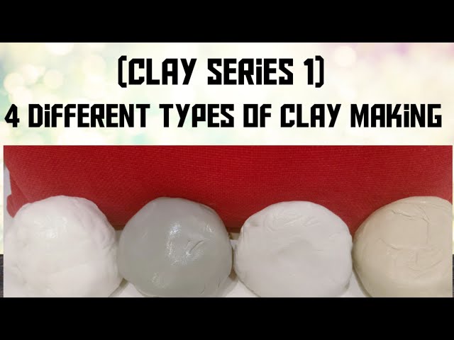 Different Types Of Clay