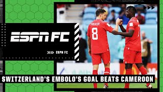 Switzerland Vs Cameroon Instant Reaction Embolos Goal For Swiss Sinks Country Of Birth Espn Fc
