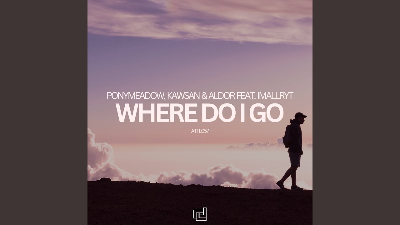 Where Do I Go (Extended Mix)