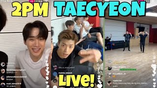 TAECYEON 2PM INSTAGRAM LIVE | JUNE 28, 2021