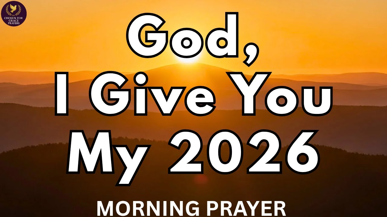 Morning Prayer Before You Start Your Day| 2026 New Year Prayer For God's Guidance.