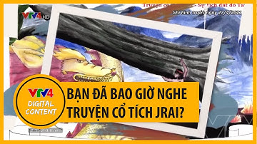 Gìn giữ truyện cổ tích Jrai bằng truyện tranh | VTV4