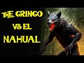 El nahual y el gringo la mscara del nahual  historias de horror arlof