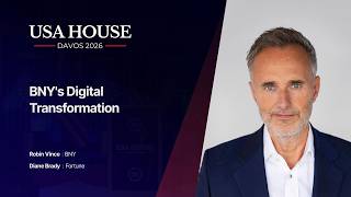 BNY's Digital Transformation | Robin Vince | BNY | Diane Brady | Fortune | USA House