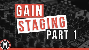 Gain staging for a better mix - mixdown.online