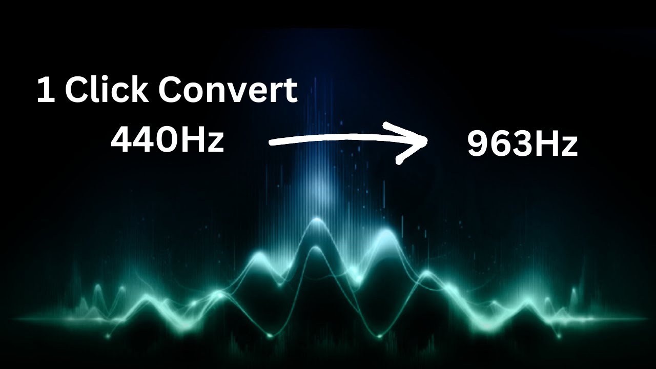 How to convert any song from 440hz to 963hz in 1 minute