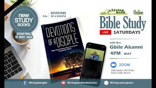 Online Bible Study Saturdays With Bro Gbile Akanni