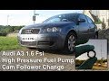Audi A3 1.6 FSi High Pressure Fuel Pump Cam Follower Tappet Change P091