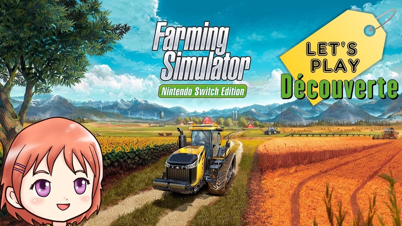 Farming Simulator Nintendo Switch Edition Let's Play Découverte