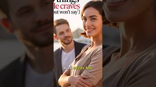 🫢 5 Things Men Secretly Crave in Love❤️ #love #relationships
