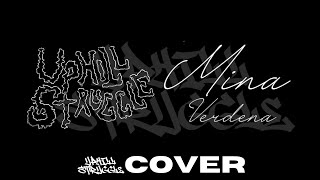 UPHILL STRUGGLE COVER (MINA ~VERDENA)