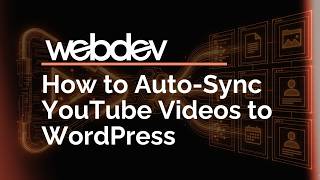 How to Auto-Sync YouTube Videos to WordPress