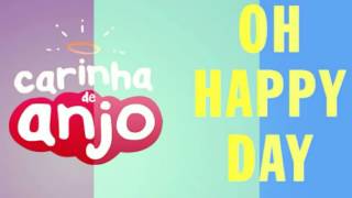 Oh Happy Day  Carinha De Anjo