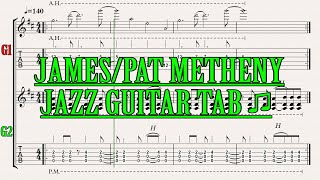 JAMES/PAT METHENY/MY TAB FOR GUITAR (SONG FOR ACOUSTIC)#11