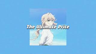The Ultimate Price - Violet Evergarden (slowed + reverb)