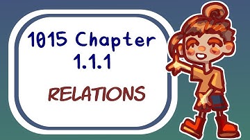 1015- Chapter 1.1.1: Relations