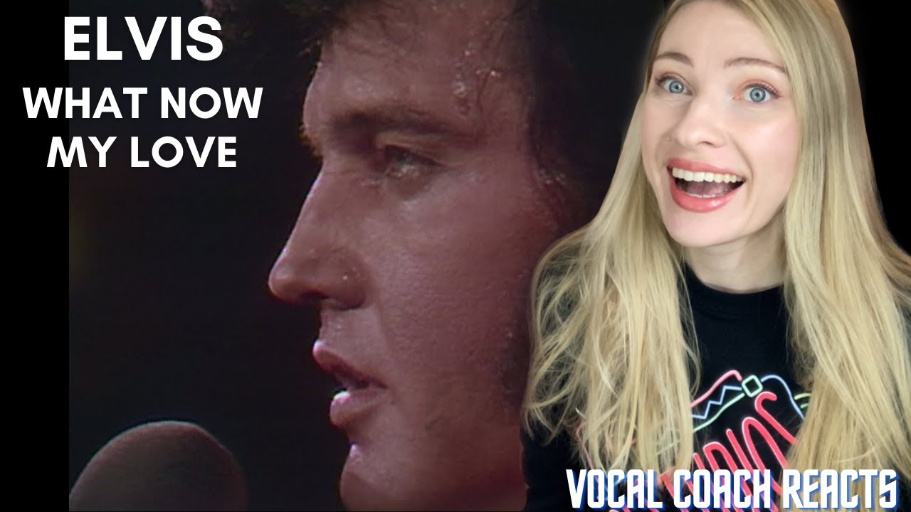 Vocal Coach Reacts: ELVIS ‘What Now My Love’ 2022 In Depth Analysis!