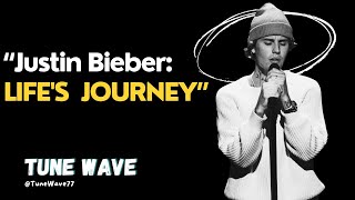 Tune Wave - Justin Bieber: Life's Journey (Official Music) #justinbieber @justinbieber @TuneWave77