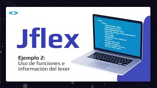 Jflex: Ejemplo 2 - Uso de funciones de jflex 