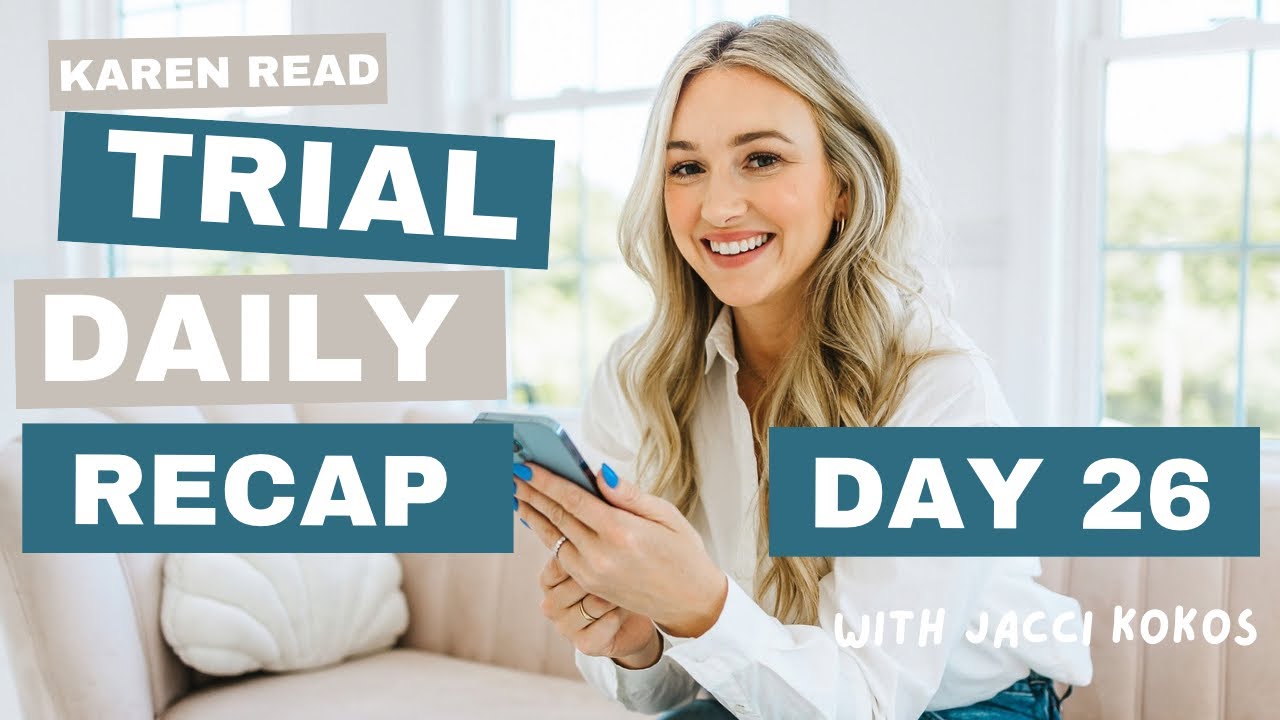 Karen Read Trial Daily Recap DAY 26 - YouTube