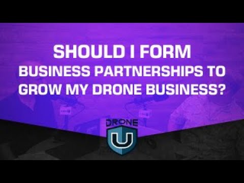 dronesense Should I Form Business Partnerships to Grow My Drone Business?