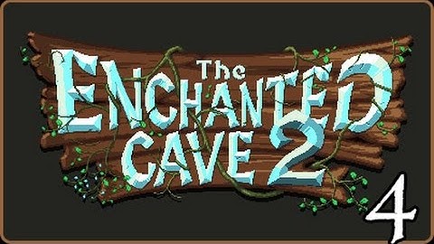 The Enchanted Cave 2 Steam Edition- Part 4