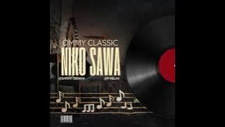 Ommy classic ft Sapent Deraya & P-relax _ Niko Sawa song official audio 